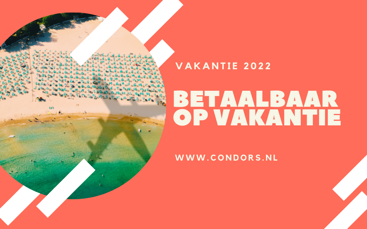 Betaalbaar op vakantie tijdens de zomer 2022